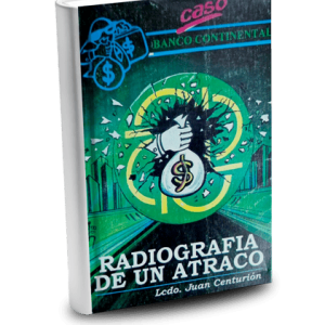 Caso Banco Continental, radiografía de un atraco